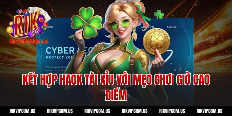 Kết hợp hack tài xỉu với mẹo chơi giờ cao điểm