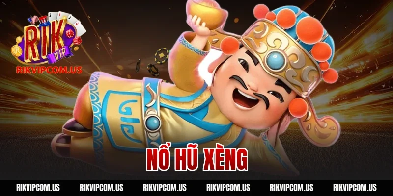 Nổ Hũ Xèng RIKVIP: Trò Chơi Kinh Điển Giải Thưởng Cực Lớn